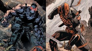 Bane y Deathstroke tendrán su propia película en el DCU