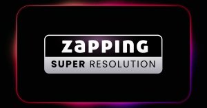 Zapping lanza tecnología Super Resolution justo para el Mundial